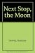 Next Stop, the Moon by Gervay Susanne (1996-03-21) Paperback