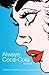 Always Coca-Cola [Paperback] [2012] (Author) Alexandra Chreiteh, Translated from the Arabic by Michelle Hartman