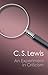 By C. S. Lewis - An Experiment in Criticism (Reissue)