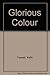 Glorious Colour by Kaffe Fassett (1992-07-30)