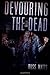 Devouring The Dead: A Zombie Novel by Watts, Russ (2013) Paperback