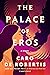 The Palace of Eros