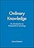 Ordinary Knowledge: Introduction to Interpretative Sociology by Michel Maffesoli (1996-05-14)