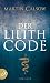 Der Lilith Code: Thriller by Martin Calsow (2011-04-06)