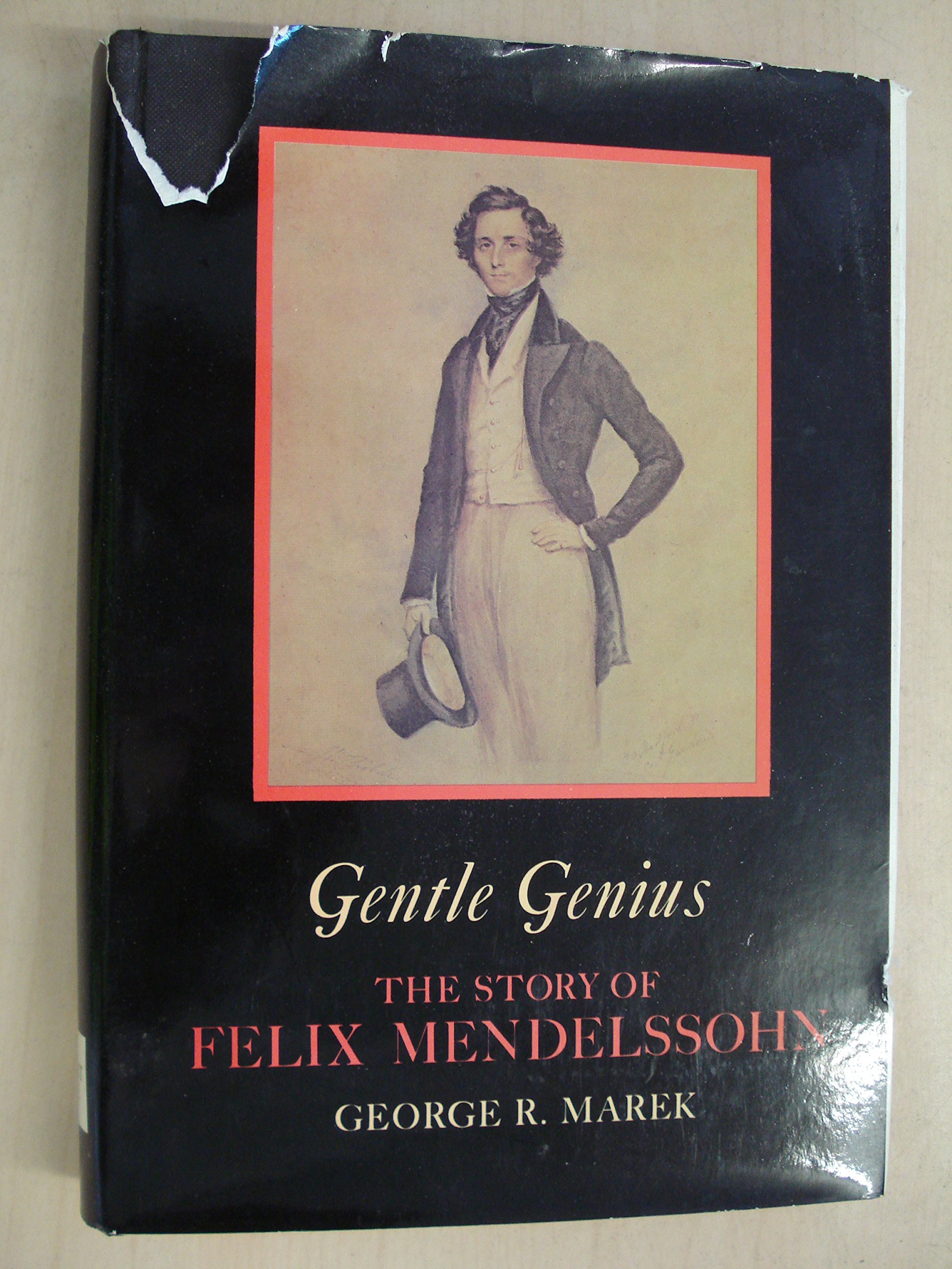 Gentle Genius: The Story of Felix Mendelssohn (Hardcover)