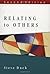 Relating to Others 2/E (Mapping Social Psychology) by Steve Duck (1-Apr-1999) Paperback