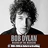 Bob Dylan: Mixing Up the Medicine, Vol. 7: 1988-2000: As Natural as Breathing