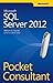 Microsoft SQL Server 2012 Pocket Consultant by William Stanek (2012-02-25)