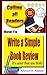 How To Write a Simple Book Review: It's easier than you think! by Allyson R. Abbott (2015-10-04)