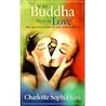 If the Buddha Were in Love: The Spiritual Guide to Love and Intimacy