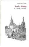 Soviet Union: A Country Study (Area Handbook Soviet Union: A Country Study)