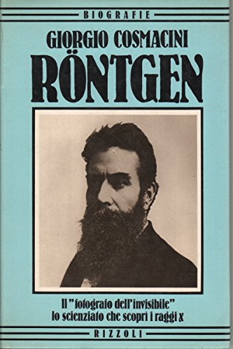 Röntgen (Biografie) (Italian Edition)
