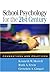 School Psychology for the 21st Century: Foundations and Practices 1st (first) Edition by Merrell PhD, Kenneth W., Ervin PhD, Ruth A., Gimpel Peacock published by The Guilford Press (2006)