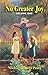 No Greater Joy: Volume One by Michael Pearl (1997-07-01)