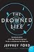 The Drowned Life (P.S.) by Jeffrey Ford (2008-11-06)