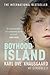 BOYHOOD ISLAND by Karl Ove Knausgård