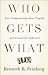 Kenneth R. Feinberg: Who Gets What : Fair Compensation After Tragedy and Financial Upheaval (Hardcover); 2012 Edition