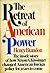 The Retreat of American Power