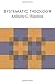 Systematic Theology by Anthony C. Thiselton (2015-10-21)