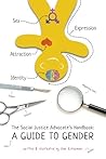 The Social Justice Advocate's Handbook: A Guide to Gender by Sam Killermann (2013-09-04)