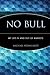 No Bull My Life In and Out of Markets by Steinhardt, Michael [Wiley,2004] [Paperback]
