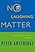 No Laughing Matter by Peter Guttridge (2004-09-01)