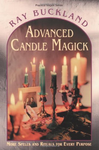 Advanced Candle Magick (Llewellyn's Practical Magick) by Buckland, Raymond (1996) Paperback
