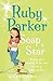 [Ruby Parker: Soap Star] [By: Coleman, Rowan] [September, 2011]