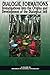 Dialogic Formations: Investigations into the Origins and Development of the Dialogical Self (Advances in Cultural Psychology: Constructing Human Developm) (2013-01-01)