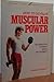 How to Develop Muscular Power by Cedric X. Bryant