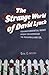 Strange World of David Lynch: Transcendental Irony from Eraserhead to Mulholland Drive by Eric G. Wilson (2007-05-31)