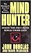 Mind Hunter: Inside the FBI's Elite Serial Crime Unit by John Douglas Mark Olshaker English Language edition