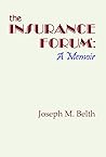 The Insurance Forum: A Memoir