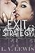 Exit Strategy (The Ghetto Girl Romance Quadrilogy) by L V Lewis (2013-10-28)
