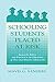 Schooling Students Placed at Risk: Research, Policy, and Practice in the Education of Poor and Minority Adolescents (2000-08-03)