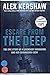 Escape from the Deep [special reprint edition / WWII Museum] by Alex Kershaw