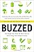 [Buzzed: The Straight Facts About the Most Used and Abused Drugs from Alcohol to Ecstasy (Fully Revised and Updated Fourth Edition)] [By: Kuhn Ph.D., Cynthia] [August, 2014]