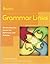 Grammar Links Basic: An Introductory Course for Reference and Practice (Student Book)