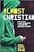 Almost Christian Publisher: Oxford University Press, USA