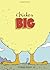 Chicken Big by Keith Graves (2010-08-18)