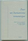Pour un humanisme romanesque: Mélanges offerts à Jacqueline Lévi-Valensi (French Edition)