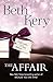 The Affair: Complete Novel (Hot Summer Read) by Beth Kery (2015-09-01)