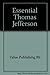 The Essential Thomas Jefferson by Thomas Jefferson (1996-09-10)