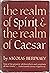 The Realm of Spirit and the Realm of Caesar