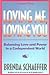 Loving Me, Loving You: Balancing Love and Power in a Codependent World