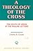 Charles B Cousar 1st edit/1 print Theology of the Cross The D... by Charles B. Cousar