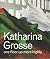 Katharina Grosse: One Floor...