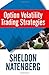 Option Volatility Trading Strategies (Wiley Trading) by Sheldon Natenberg (2007-05-01)