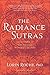 The Radiance Sutras: 112 Gateways to the Yoga of Wonder and Delight by Lorin Roche (August 18, 2014) Paperback