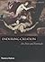 Enduring Creation: Art, Pain and Fortitude by Nigel Jonathan Spivey (2001-04-09)